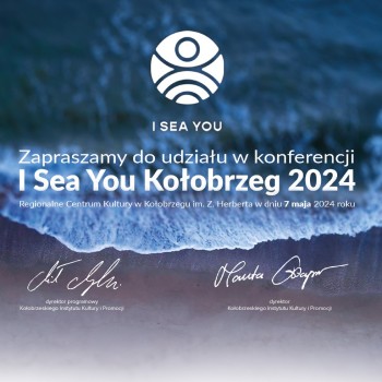 Konferencja I Sea You Kołobrzeg 2024